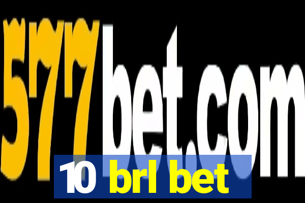 10 brl bet